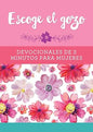 Libro Escoge El Gozo, Devocionales De 3 Minutos Para Mujeres