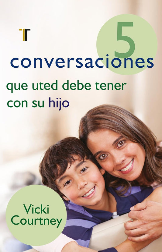 5 Conversaciones que usted debe tener con su Hijo - Vicki Courtney - Coffee & Jesus