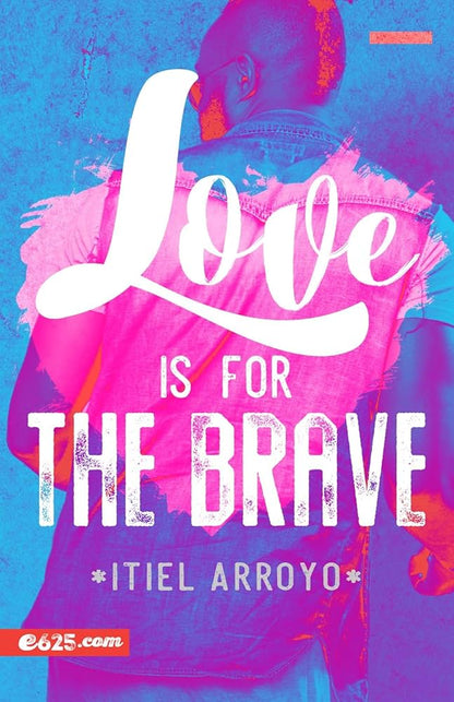 Libro Love is for the Brave - tiel Arroyo