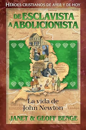 Libro De Esclavista A Abolicionista: La Vida De John Newton