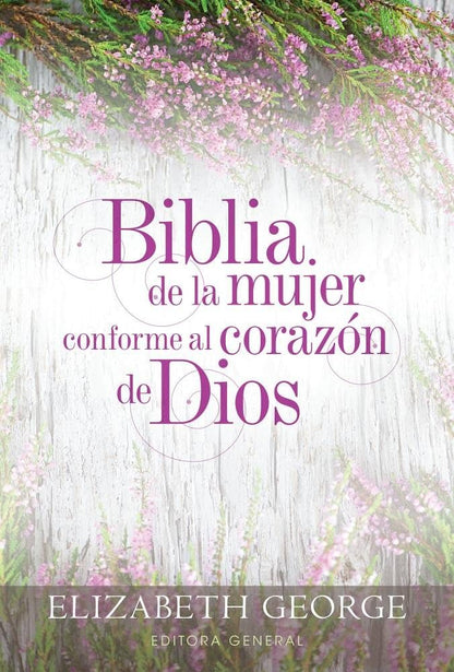 Biblia De La Mujer Conforme Al Corazón De Dios Rvr 1960: Tapa Dura -  Elizabeth George