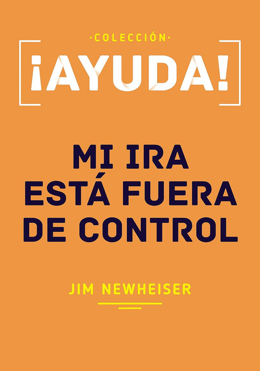 ¡Ayuda! Mi Ira Está Fuera De Control