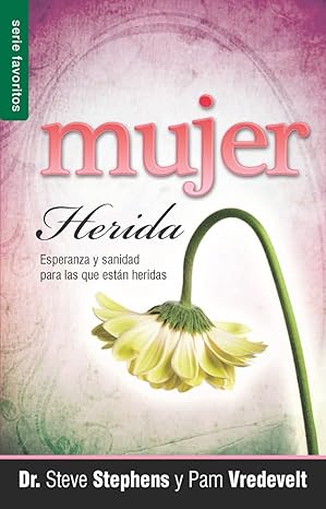 Libro Mujer Herida - Steve Stephens & Pam Vredevelt
