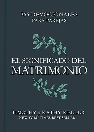 Libro Devocional El Significado Del Matrimonio: 365 Devocionales Para Parejas
