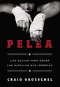 Libro Pelea: Las Claves Para Ganar Las Batallas Que Importan