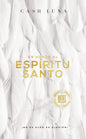 En Honor Al Espíritu Santo, Edición Bolsillo  - Cash Luna