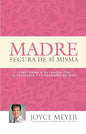 Libro Madre Segura De Si Misma - Joyce Meyer