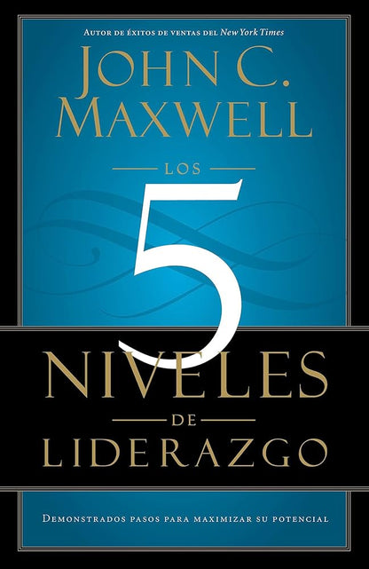 Libro Los 5 Niveles De Liderazgo - John C. Maxwell