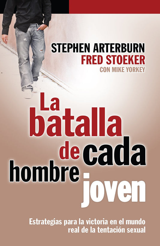 La batalla de cada hombre joven - Stephen Arterburn - Coffee & Jesus