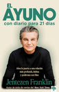 Libro El Ayuno Con Diario Para 21 Días - Jentezen Franklin