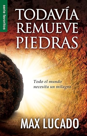 Libro Todavia Remueve Piedras -  Max Lucado