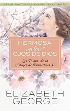 Libro Hermosa A Los Ojos De Dios - Elizabeth George