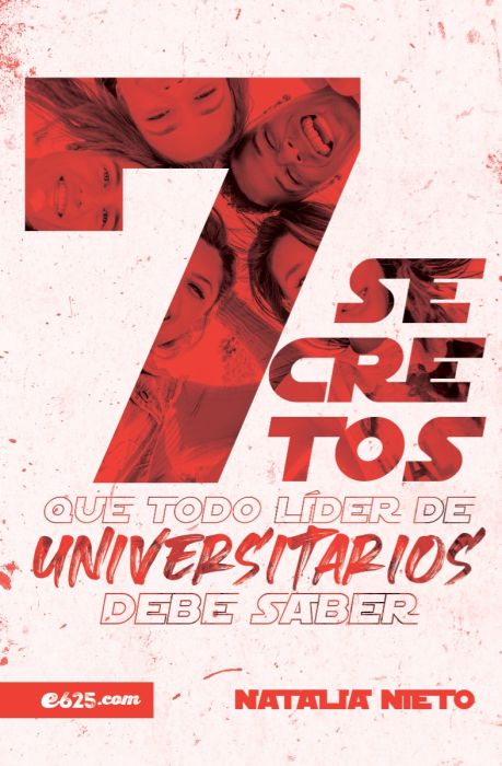 Libro 7 Secretos Que Todo Líder De Universitarios Debe Saber, Natalia Nieto