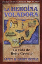 La Heroina Voladora-Janet Y Geoff Benge