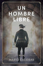 Un Hombre Libre: El Buscador De La Verdad