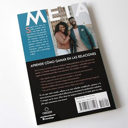 Libro La Meta Es El Amor: Cómo Ganar En El Noviazgo, El Matrimonio, Y El Sexo - Michael Todd