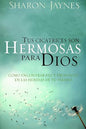 Libro Tus Cicatrices Son Hermosas Para Dios - Sharon Jaynes