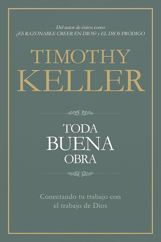 Libro Toda buena obra - Timothy Keller