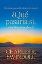 Libro ¿Qué Pasaría Si... Dios Tiene Otros Planes? -  Charles R. Swindoll