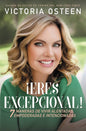 Libro ¡Eres Excepciona,  -  Victoria Osteen