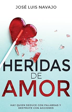 Libro Heridas De Amor, José Luis Navajo