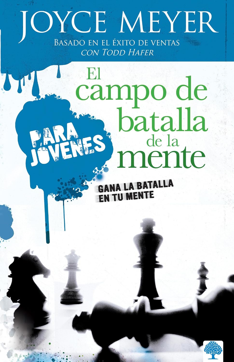 Libro El Campo De Batalla De La Mente Para Jóvenes: Gana La Batalla En Tu Mente - Joyce Meyer
