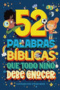 Libro 52 Palabras Bíblicas Que Todo Niño Debe Conocer - Carrie Marrs