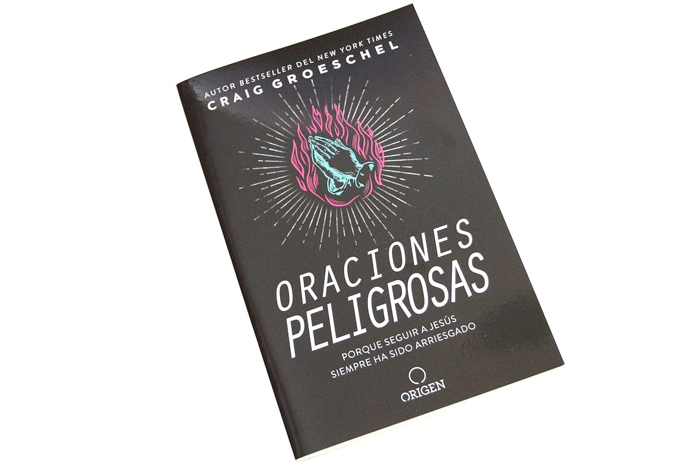 Libro Oraciones Peligrosas - Craig Groeschel