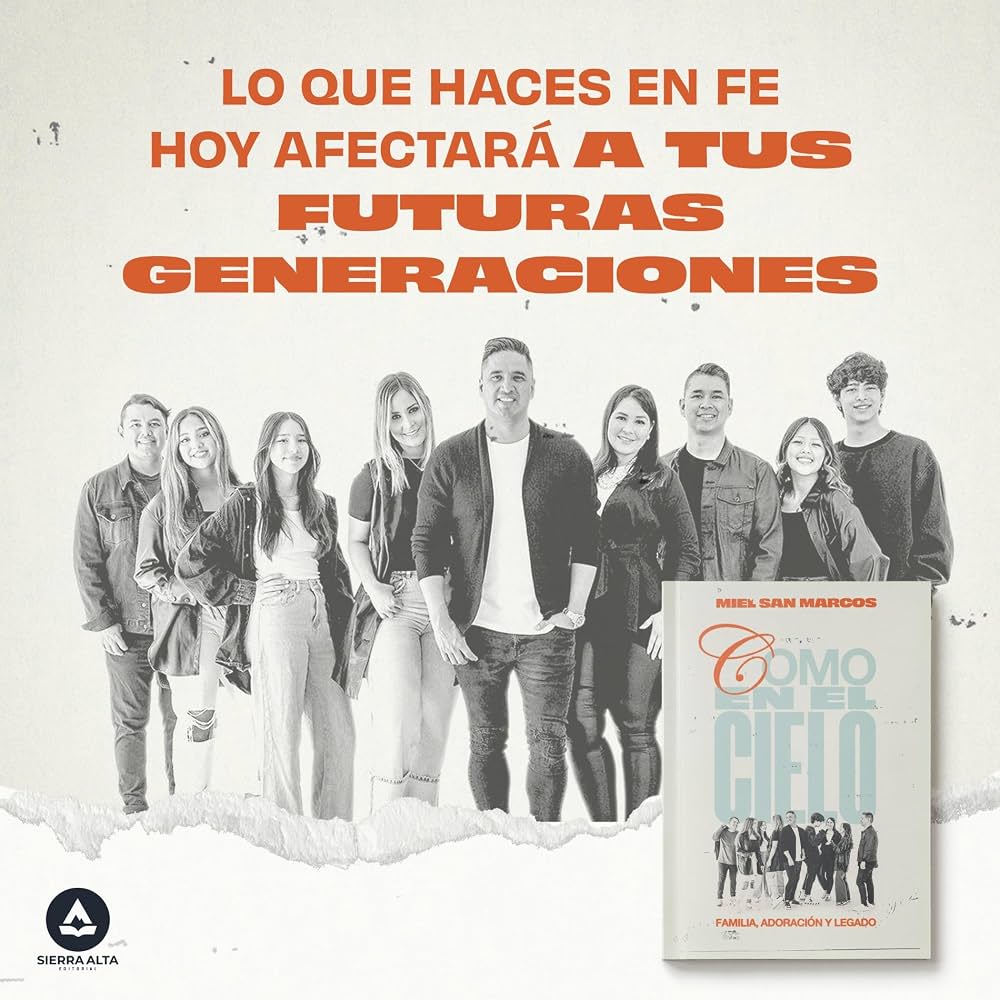 Libro Como en el cielo: Familia, adoración y legado, Miel San Marcos