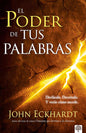 Libro, El poder de tus palabras SC - John Eckhardt
