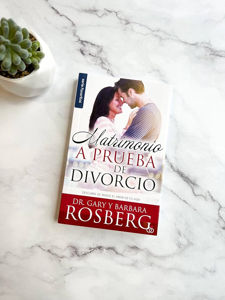Libro Matrimonio a prueba de divorcio -  Rosberg Barbara & Gary Barbara