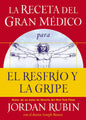 La receta para el resfriado y la gripe - Jordan Rubin - Coffee & Jesus