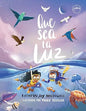 Libro: Que sea la luz - Kathryn Joy MacDowall