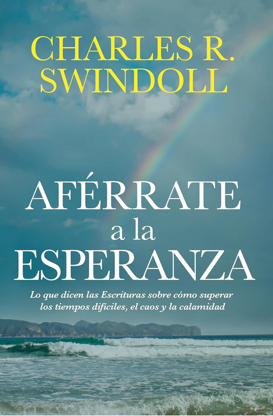 Libro Aférrate A La Esperanza, Charles R. Swindoll