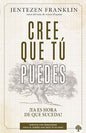 Libro Cree Que Tu Puedes - Jentezen Franklin