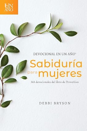 Libro Sabiduría Para Mujeres: 365 Devocionales Del Libro De Proverbios - Debbi Bryson