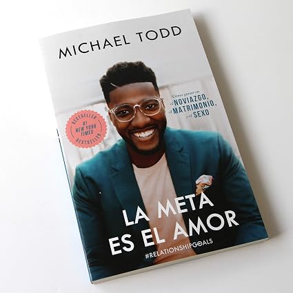 Libro La Meta Es El Amor: Cómo Ganar En El Noviazgo, El Matrimonio, Y El Sexo - Michael Todd