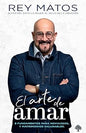 Libro El Arte De Amar - Rey Matos