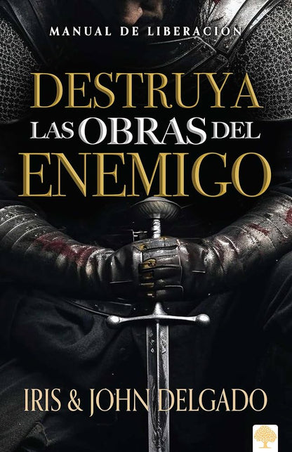 Libro Destruya Las Obras Del Enemigo - John E Iris Delgado