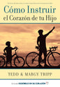 Libro Cómo Instruir El Corazón De Tu Hijo - Tedd Tripp