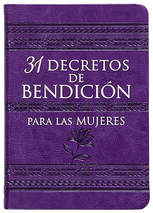 Libro 31 decretos de bendición para las mujeres - Patricia King