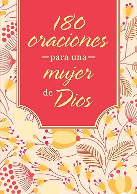 Libro Devocional 180 Oraciones Para Una Mujer De Dios