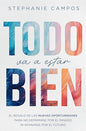 Todo Va A Estar Bien / Everything Will Be Fine
