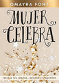 Libro Mujer, Celebra, Omayra Font
