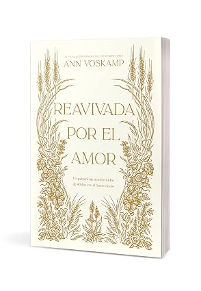 Libro Devocional Reavivada Por El Amor - Ann Voskamp