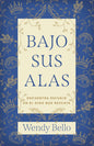 Libro Bajo Sus alas -  Wendy Bello