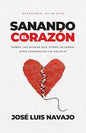 Libro Sanando El Corazon.José Luis Navajo