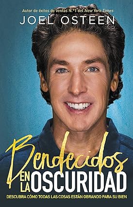 Libro: Bendecidos en la oscuridad - JOEL OSTEEN