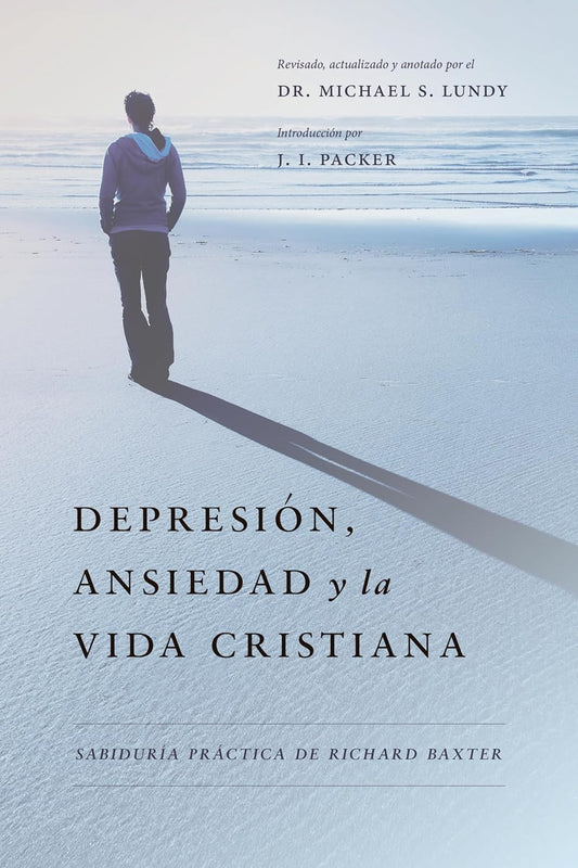 Libro Depresion, Ansiedad Y La Vida Cristiana -  J.I. Packer