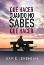 QUE HACER CUANDO NO SABES Q'HACER